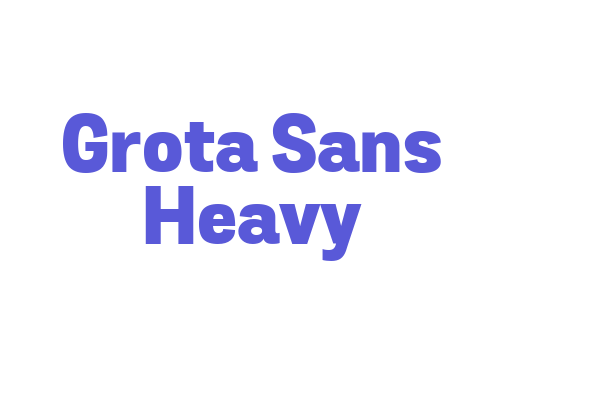 Grota Sans Heavy Font