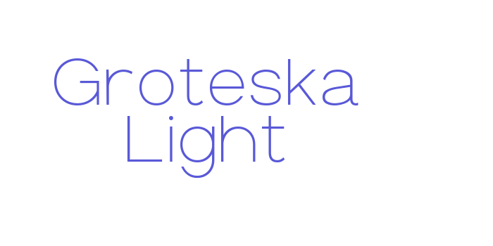 Groteska Light Font Download