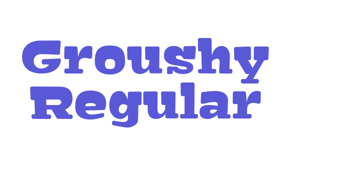 Groushy Regular Font