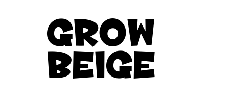 Grow Beige