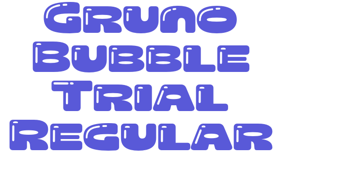 Gruno Bubble Trial Regular Font Download