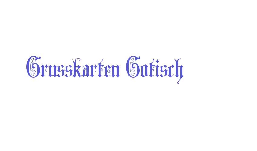 Grusskarten Gotisch Font