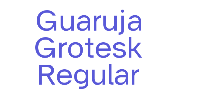 Guaruja Grotesk Regular Font