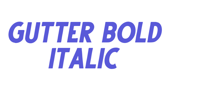 Gutter Bold Italic Font