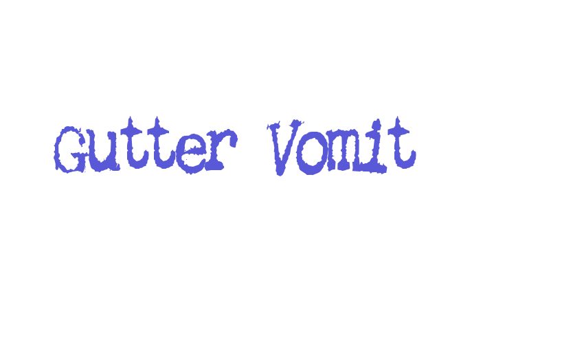 Gutter Vomit Font Download