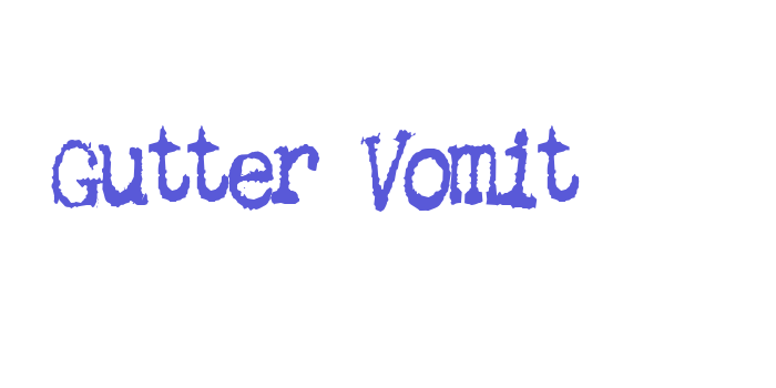 Gutter Vomit Font Download