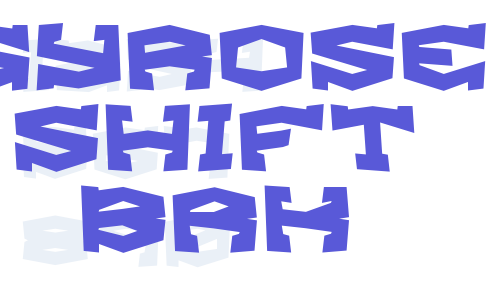 Gyrose Shift BRK Font