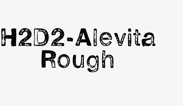 H2D2-Alevita Rough Font