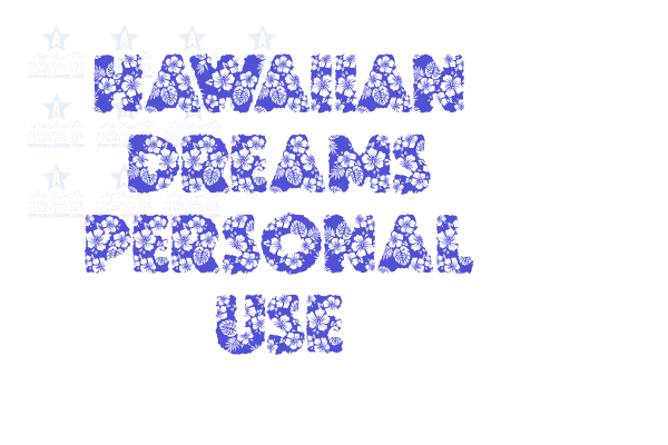 HAWAIIAN DREAMS PERSONAL USE