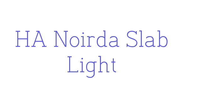 HA Noirda Slab Light Font Download