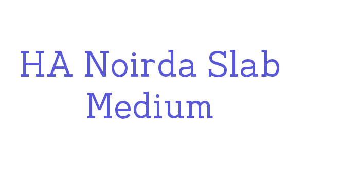 HA Noirda Slab Medium Font Download