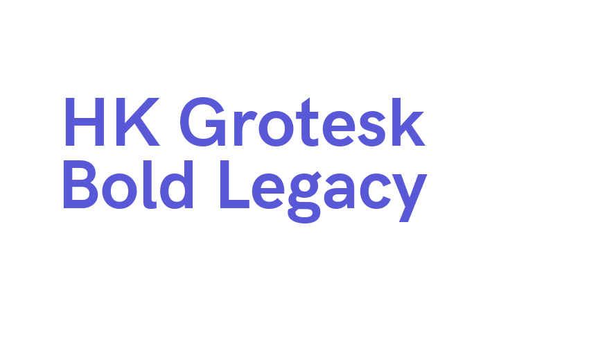 HK Grotesk Bold Legacy Font