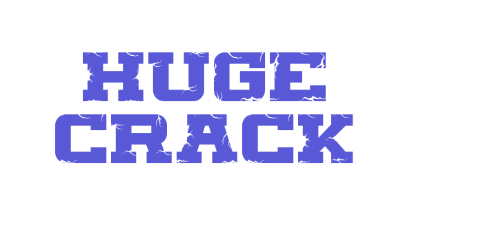 HUGE CRACK Font