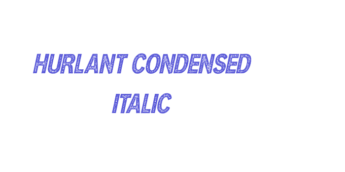 HURLANT CONDENSED ITALIC Font Download