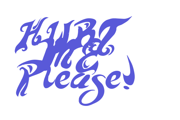 HURT ME  Please! Font