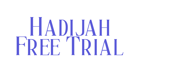 Hadijah Free Trial Font Download