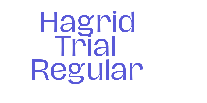 Hagrid Trial Regular Font Download