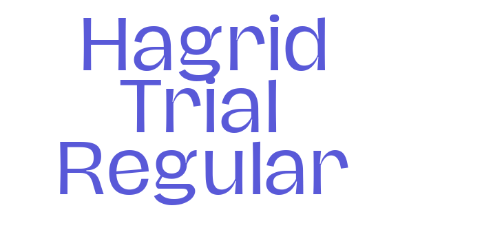 Hagrid Trial Regular Font