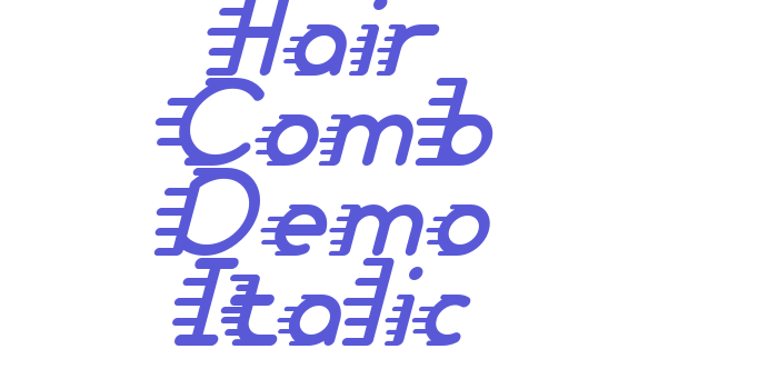 Hair Comb Demo Italic Font Download