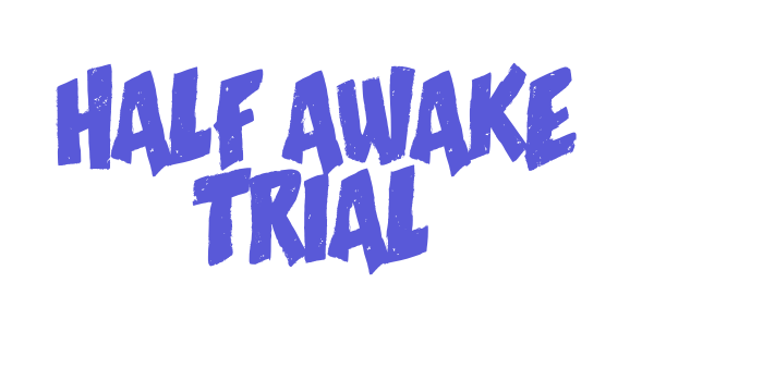 Half Awake Trial Font