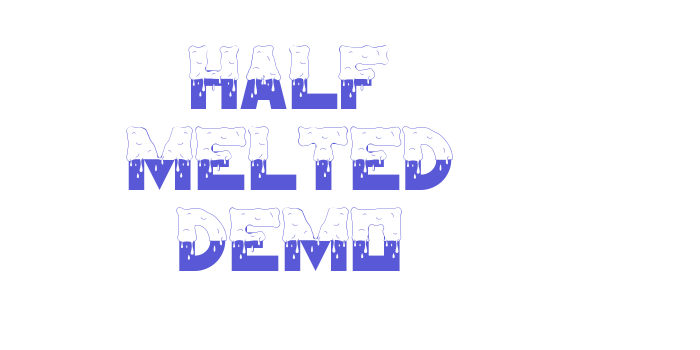 Half Melted Demo Font Download