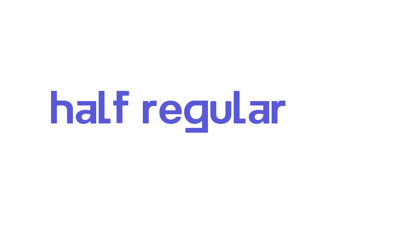 Half Regular Font