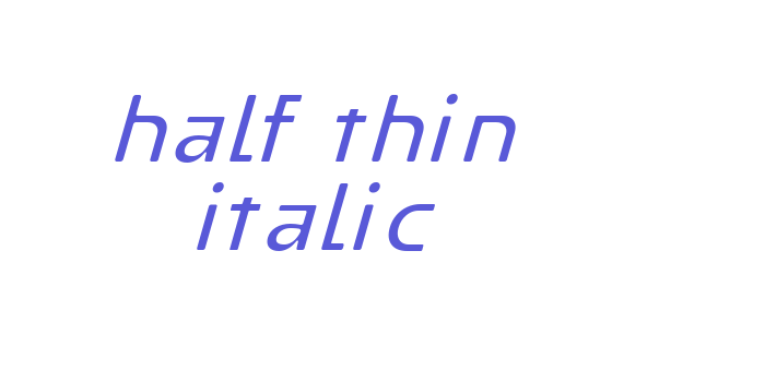 Half Thin Italic Font Download