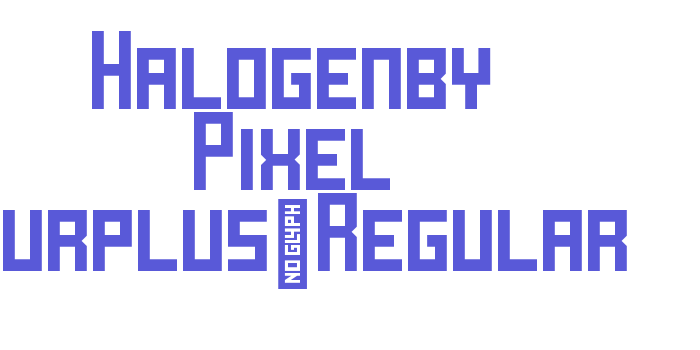 Halogenby Pixel Surplus-Regular Font Download