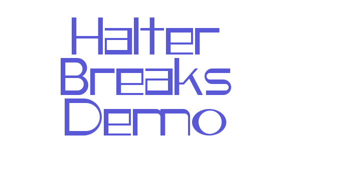 Halter Breaks Demo Font Download