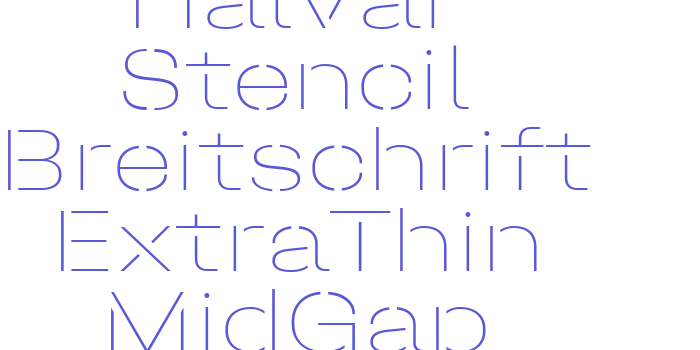 Halvar Stencil Breitschrift ExtraThin MidGap Font Download