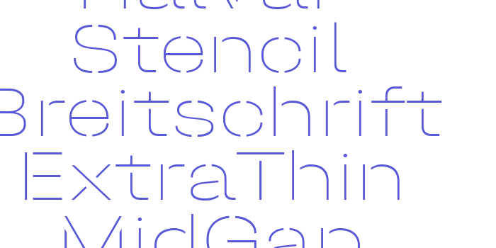 Halvar Stencil Breitschrift ExtraThin MidGap Font