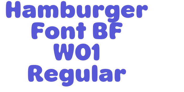 Hamburger Font BF W01 Regular Font Download