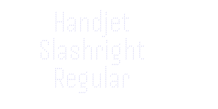 Handjet Slashright Regular Font