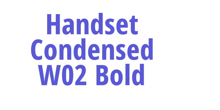 Handset Condensed W02 Bold Font Download