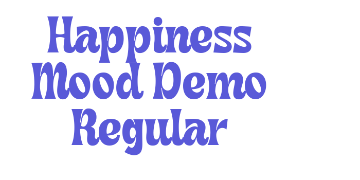 Happiness Mood Demo Regular Font