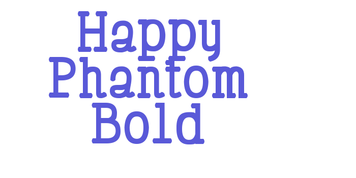 Happy Phantom Bold Font