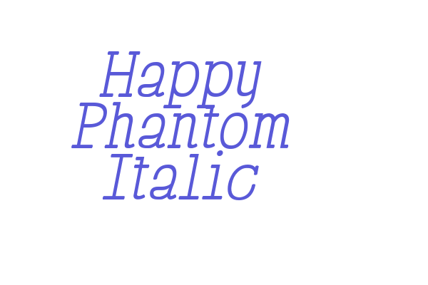 Happy Phantom Italic Font