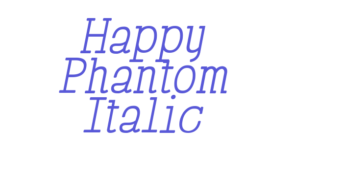 Happy Phantom Italic Font Download