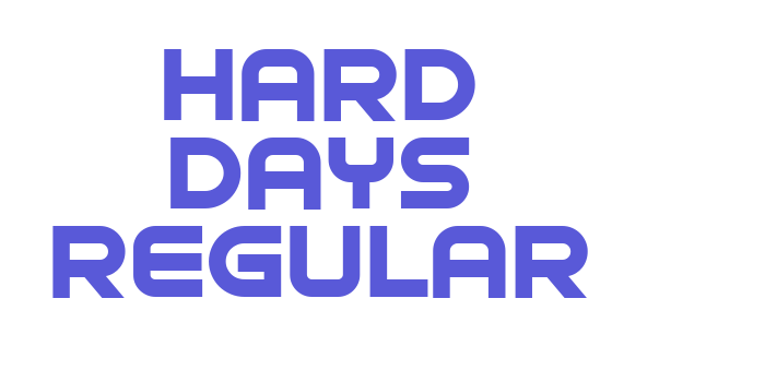 Hard Days Regular Font Download