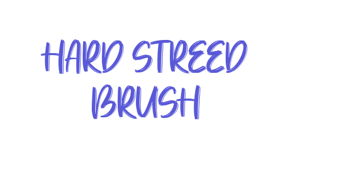 Hard Streed Brush Font