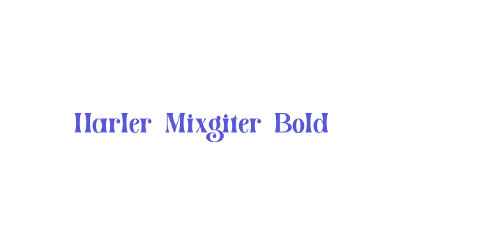 Harler Mixgiter Bold Font Download