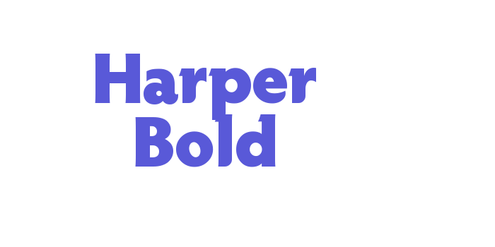 Harper Bold Font