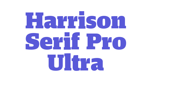 Harrison Serif Pro Ultra Font Download