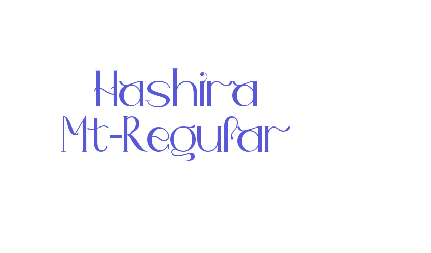 Hashira Mt-Regular Font