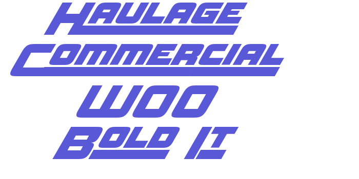 Haulage Commercial W00 Bold It Font Download