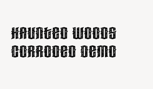 Haunted Woods Corroded Demo Font