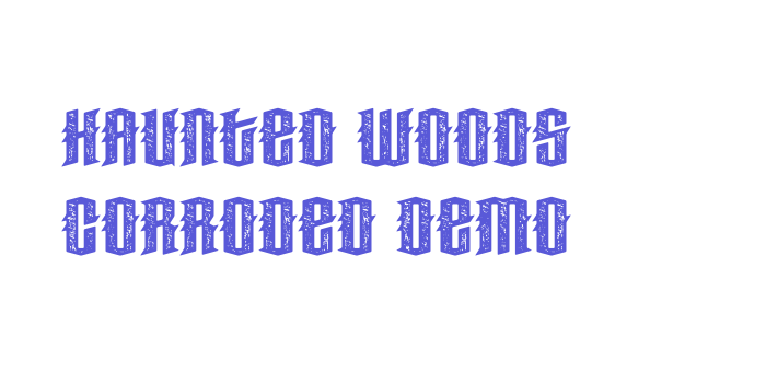 Haunted Woods Corroded Demo Font Download