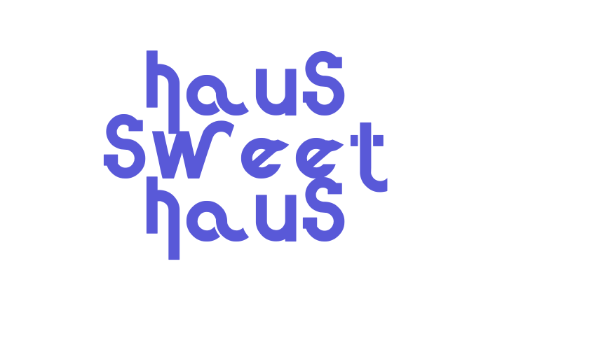 Haus Sweet Haus Font Download