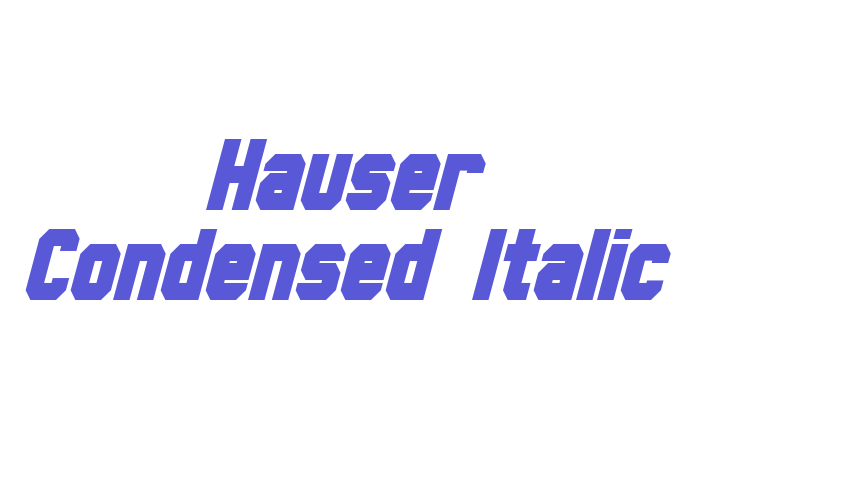 Hauser Condensed Italic Font Download