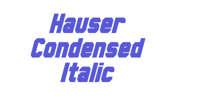 Hauser Condensed Italic Font Download